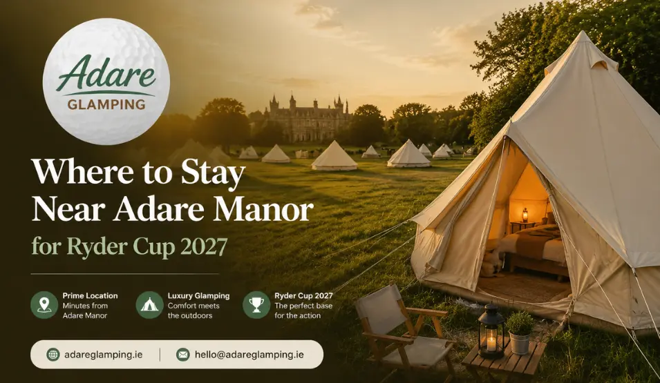 Where to Stay Near Adare Manor for Ryder Cup 2027